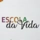 Escola da Vida