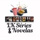 LK SÉRIES & NOVELAS