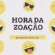Hora da Zoação