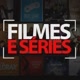 filmes e séries!.!