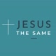 jesus thesame