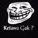 Ketawa Gak ?