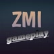 ZMI Gameplay