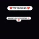 ❤️TOP MÚSICAS❤️
