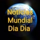Notícias Mundial dia dia