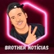 BROTHER NOTÍCIAS