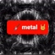 🎸 METAL 🤘