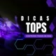 Dicas tops