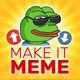 MAKE IT MEME