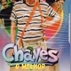 CHAVES O MELHOR