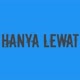 HANYA LEWAT