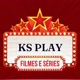 KS PLAY FILMES E SÉRIES