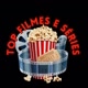 FILMES E SÉRIES TOP