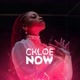 CHLÖE NOW