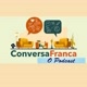Conversa Franca Podcast