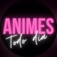 Animes todo dia