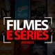 FILMES E SÉRIES ANIMES