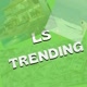LS Trending