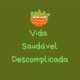 Vida Saudável Descomplicada