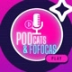 Podcast & Fofocas