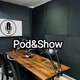Pod&Show