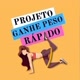 projetoganhepesorapido