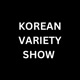 KOREANVARIETYSHOW