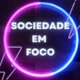 Sociedade em Foco