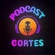 PODCAST CORTES