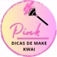 Pink Dicas de Make Kwai