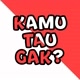 KAMU TAU GAK?