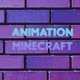 animation minecraft