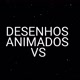 ＠Desenhos animados vs