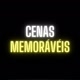 CENAS MEMORÁVEIS