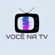 VOCÊ NA TV📺