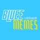 Bluee Memes