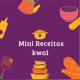 Mini Receitas kwai