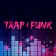 trap+funk🎶