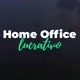Home Office Lucrativo