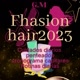 fashion Hair2023