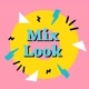 Mix Look