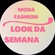 FASHION LOOK DA SEMANA