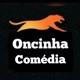 oncinha comédia