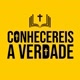 ＠Conhecereis_a_Verdade