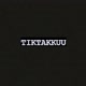 Tiktakkuuu