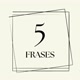 5 Frases