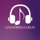 🎤LOUVORES A DEUS 🎤