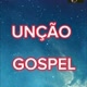 UNÇÃO GOSPEL
