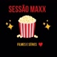 sessão Maxx