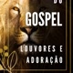 Gospel- Louvores e Adoração